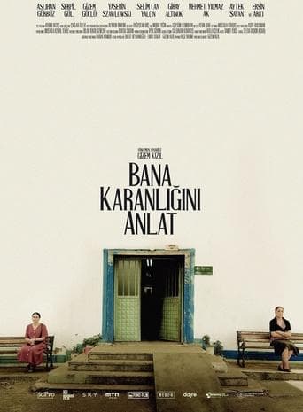 Bana Karanlığını Anlat Cały Film