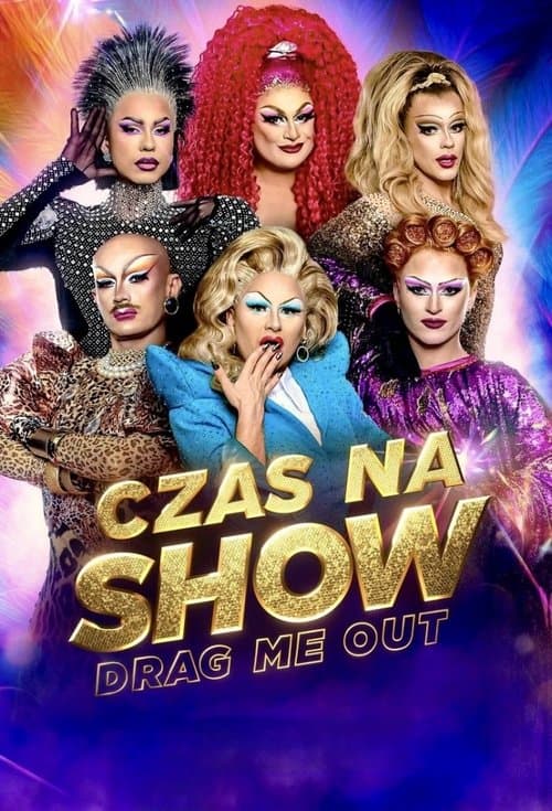 Oglądaj Czas na Show. Drag Me Out Online eKino • Online