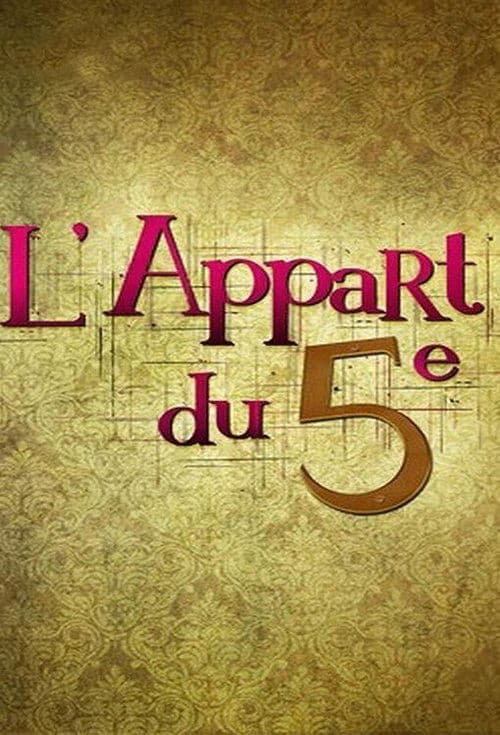 Oglądaj L'appart du 5e Online eKino • Online